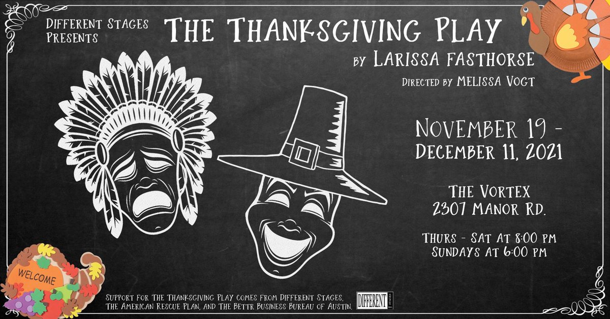 ManorRdIBIZ's tweet photo. Opening #TONIGHT 11/19, 8pm: The Thanksgiving Play by Larissa FastHorse &amp; Different Stages @VORTEXonManor! Proof of vax or recent COVID-19 test required. Thru Dec. 11.
#Austin #Thanksgiving #NativeAmericanHeritageMonth #NAHM #IndigenousVoices #Theatre #AustinTheatre #ATXtheatre https://t.co/BMky6ndhIX