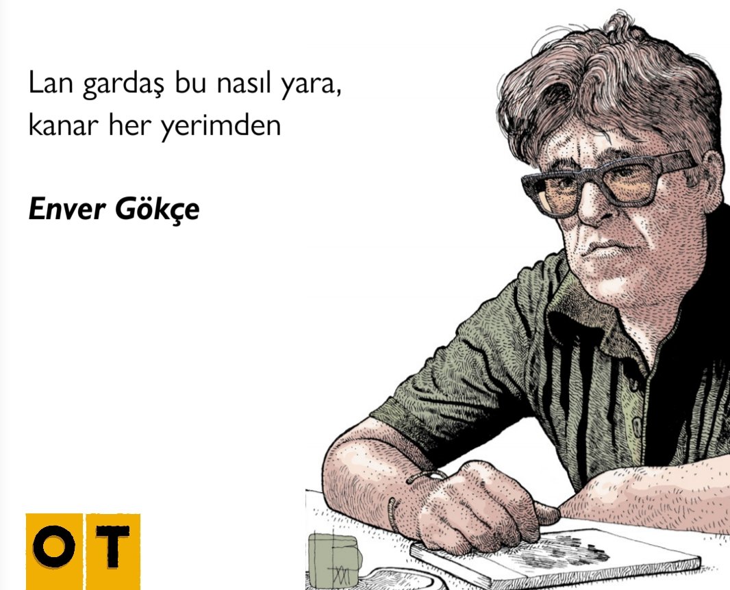 Lan gardaş bu nasıl yara,
kanar her yerimden... 
#EnverGökçe #OTdergi 
✍ @benoithamet