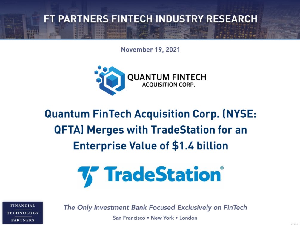 FTPartners's tweet image. Provider of self-clearing online brokerage services and a multi-asset trading platform, @TradeStation agrees to merge with Quantum FinTech Acquisition Corp., a SPAC, for an enterprise value of $1.4 billion finte.ch/TradeStation #FinTech #CapitalMarketsTech