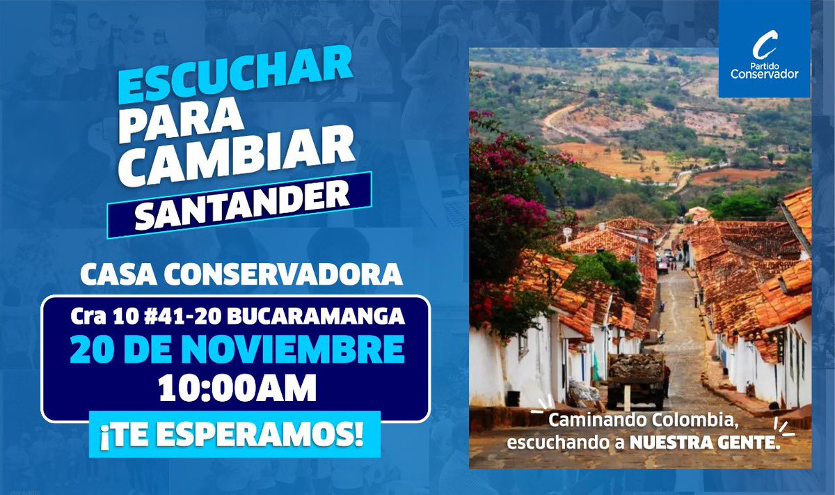soyconservador's tweet photo. ¡#Santander! Este sábado es el día para reencontrarnos, pero sobre todo para ESCUCHARLOS. 

Nos vemos a las 10:00am en Casa Conservadora y a las 04:00pm con todas las #Mujeres y @NGeneraciones para conversar con nuestro candidato presidencial @DavidBarguil #EscucharParaCambiar https://t.co/oWCA45L6wJ