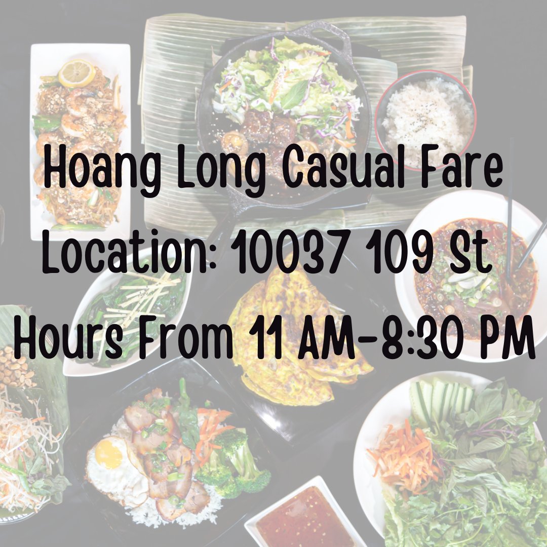 Did you know Hoang Long Casual Fare is also open in the evening? We have a wide range of entrees to enjoy, pick a few to share, Beer &amp; wine available. 
#yegfood #yegdt #exploreedmonton 
#tourismEdmonton #EdmontonEats