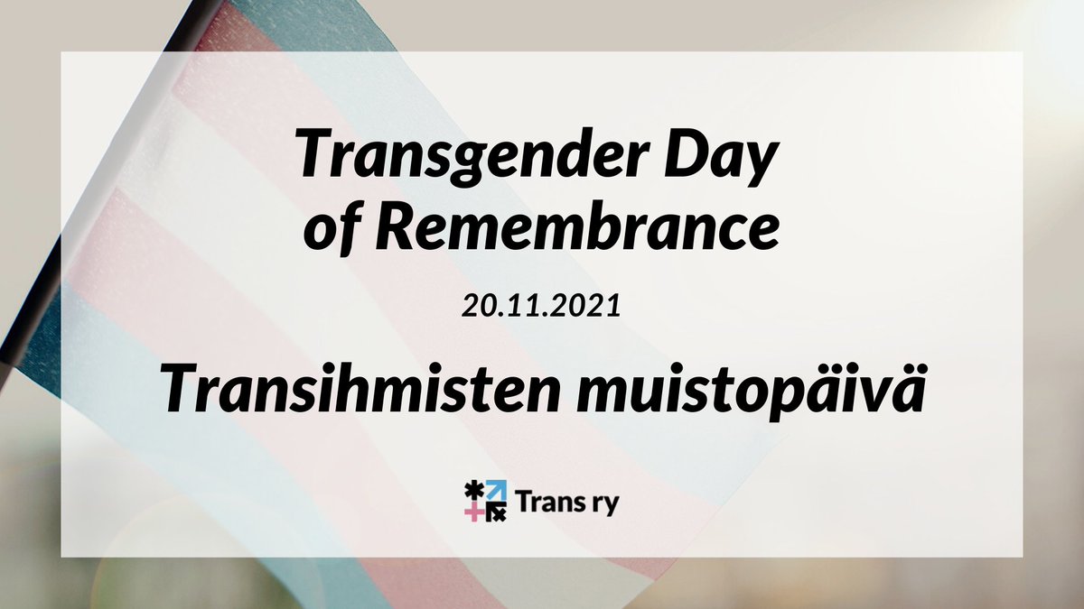 transyhdistys's tweet image. 20.11. vietetään Transihmisten Muistopäivää, joka kansainvälisesti tunnetaan nimellä Transgender Day of Remembrance #TDoR

Päivää vietetään henkirikoksen uhreina menehtyneiden transihmisten muistolle.

#TDoR2021