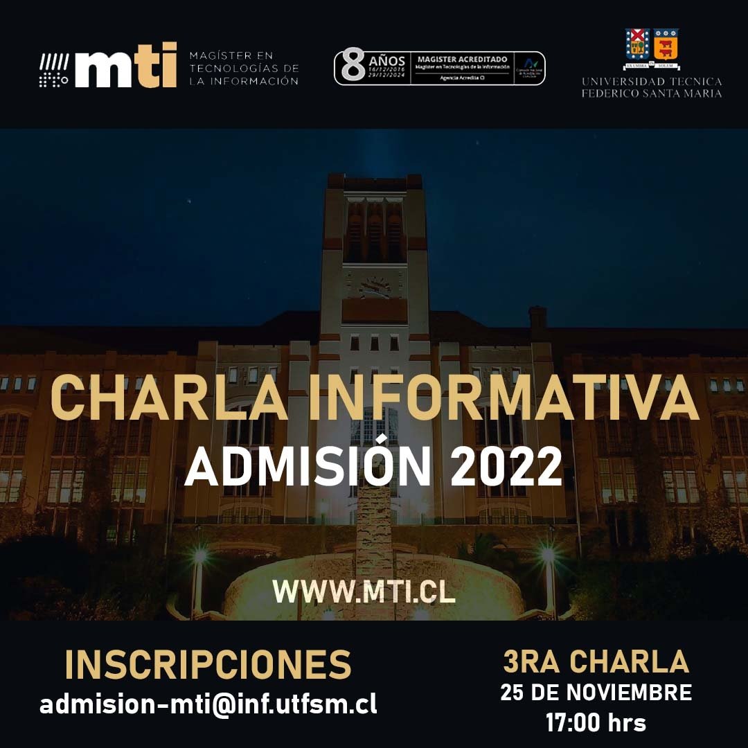 mti_utfsm's tweet photo. El 25 de noviembre a las 17:00 hrs., se realizará la 3ra Charla Informativa de la Admisión 2022.
La charla se realizará vía zoom. Inscripciones: admision-mti@inf.utfsm.cl
#mti #mtiutfsm #usm #tecnologíasdelainformación #charlainformativa #mti2022 #postgradousm https://t.co/PUGzVxXMr9