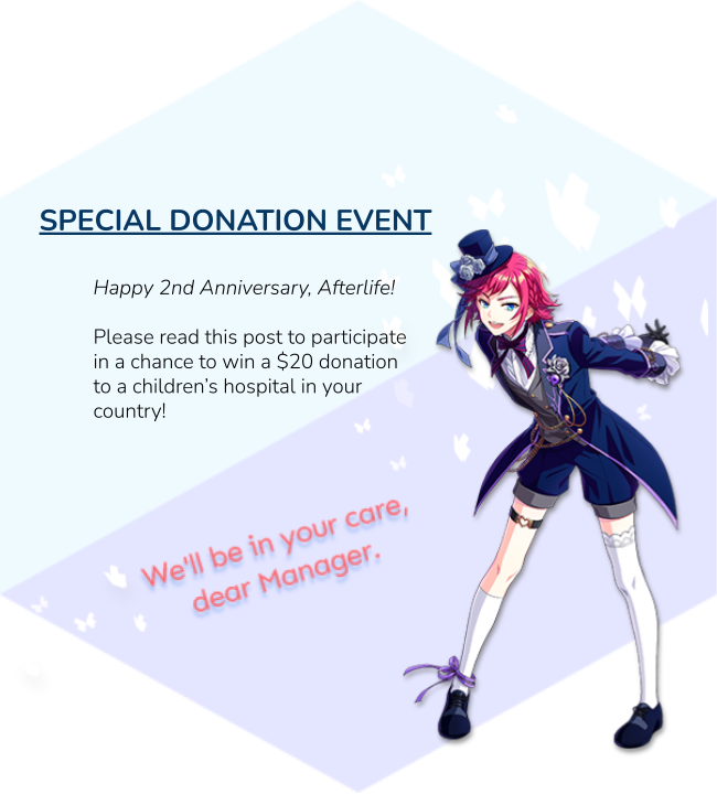 afterlifedocs's tweet photo. [EVENT] 

Managers, for this special 2 year anniversary, let's do something kind! 

Every year millions of children will go to hospitals for treatment, so it is important that each kid can reach the best treatment available! https://t.co/HxrGOg5wUa