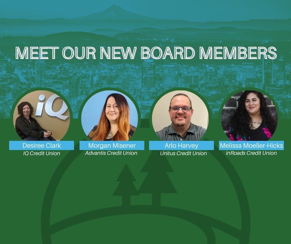 We are excited to announce four new additions to the 2022 Cascadia Chapter Board of Directors!

We are excited to expand our board and are remained committed to bringing forth opportunities to support our credit union peers and the cooperative spirit of the credit union movement!