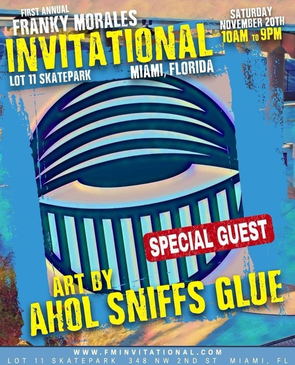 AHOLSNIFFSGLUE's tweet photo. TOMORROW! SATURDAY!

Bigup mahdog @_frankymorales and @lot11skatepark for making cool stuff happen in our city.
I dont skate but happy to support!
@fminvitational Honored to have special guest artist joining us @aholsniffsglue, another miami legend!
#fminvitational https://t.co/VXLvGPXO5t