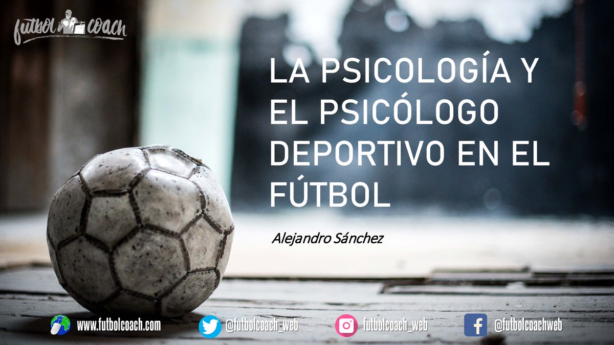 futbolcoach_web's tweet photo. Área de psicología - La psicología y el psicólogo deportivo // https://t.co/kuUJEjKaJj
#futbolcoach #fútbol #psicología #psicólogodeportivo #psicologíadeportiva #psicologíafútbol #rendimientodeportivo #rendimientofútbol https://t.co/4WNjwDEWAh