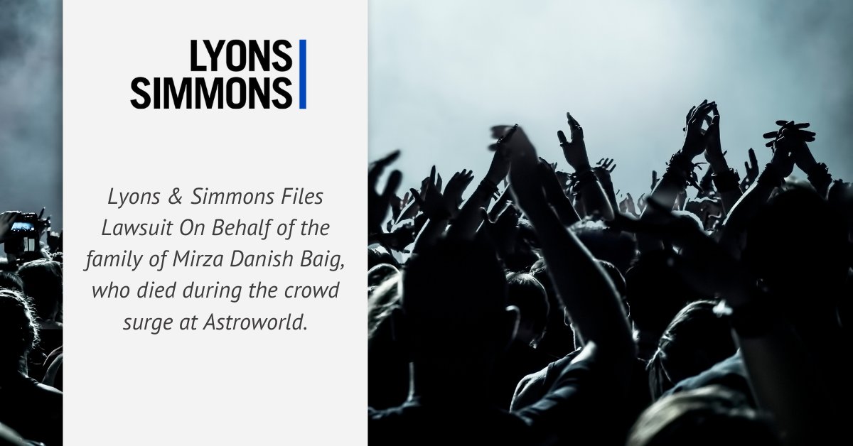 LyonsSimmonsLLP's tweet photo. Lyons &amp; Simmons filed a lawsuit today on behalf of the family of Mirza Danish Baig, who was killed during a crowd surge in the recent Astroworld tragedy.

Read our latest press release to learn more about this case: https://t.co/Bwi9cNsps3 https://t.co/u7CWAdVXXr