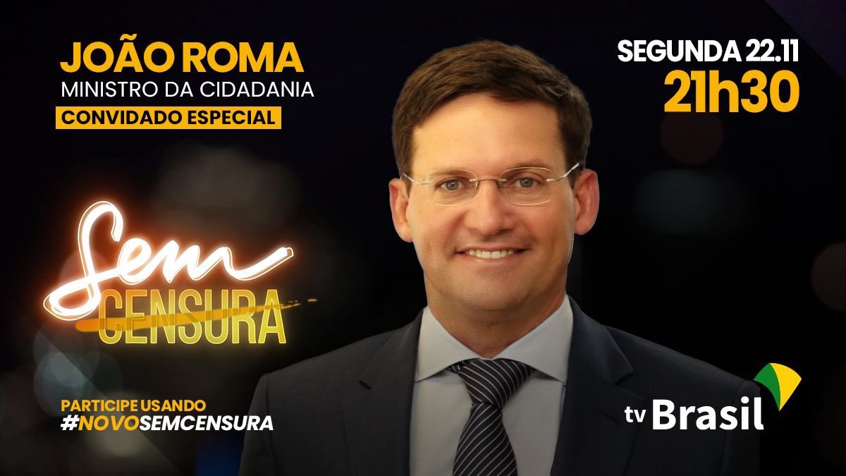O ministro da Cidadania, João Roma é o convidado do nosso #SemCensura de segunda-feira, dia 22, às 21h30. Entre os assuntos, está o #AuxílioBrasil. Assista na <a href="/TVBrasil/">TV Brasil</a>, app TV Brasil Play e redes sociais. Não perca! 🇧🇷 <a href="/joaoromaneto/">João Roma</a> @MinCidadania