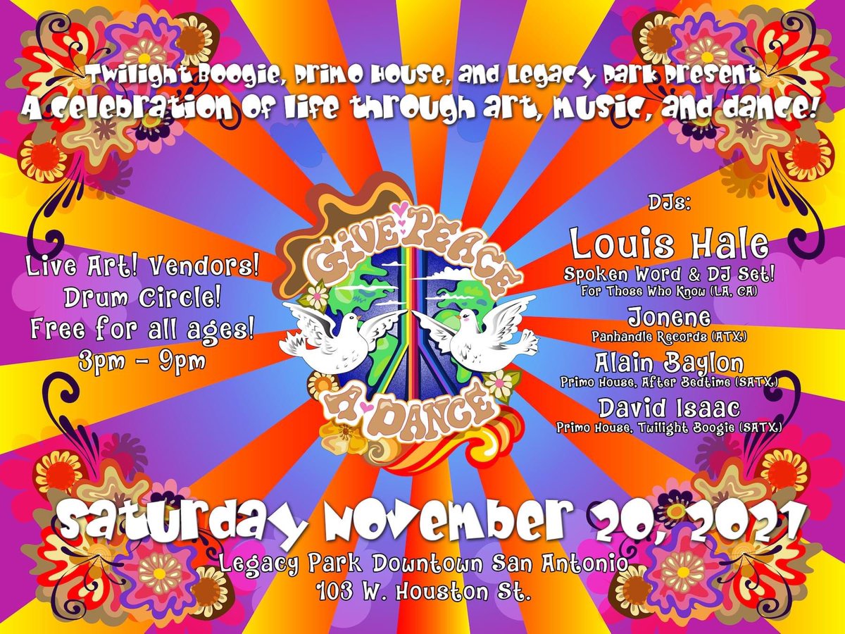 Abaylon's tweet photo. GIVE PEACE A DANCE Saturday 11.20.21 at Legacy Park in downtown San Antonio from 3-9pm! FREE for ALL ages | Music / Vendors / Live Art
#SanAntonioHouseMusic #DowntownSanAntonio https://t.co/6BGx7WMWn8