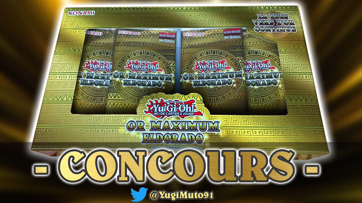 YugiMuto91's tweet image. CONCOURS ! 🌟

Un Coffret Yu-Gi-Oh! Or Maximum : Eldorado à gagner ! 
Pour participer :

➡️ #RT ce tweet 
➡️ Follow @YugiMuto91

Résultats le 29/11.
Bonne chance ! 🍀