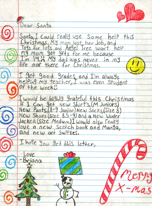 USPSOpSanta's tweet photo. Briana wants clothes, shoes, a jacket and art supplies for Christmas. Her mother doesn't have a job. Her father's not around. This letter and thousands of others will be available for adoption beginning Nov. 29 at https://t.co/2GCbTkNl6E. Register now! #HelpSantaHelpKids https://t.co/GYxZ1uY9JS