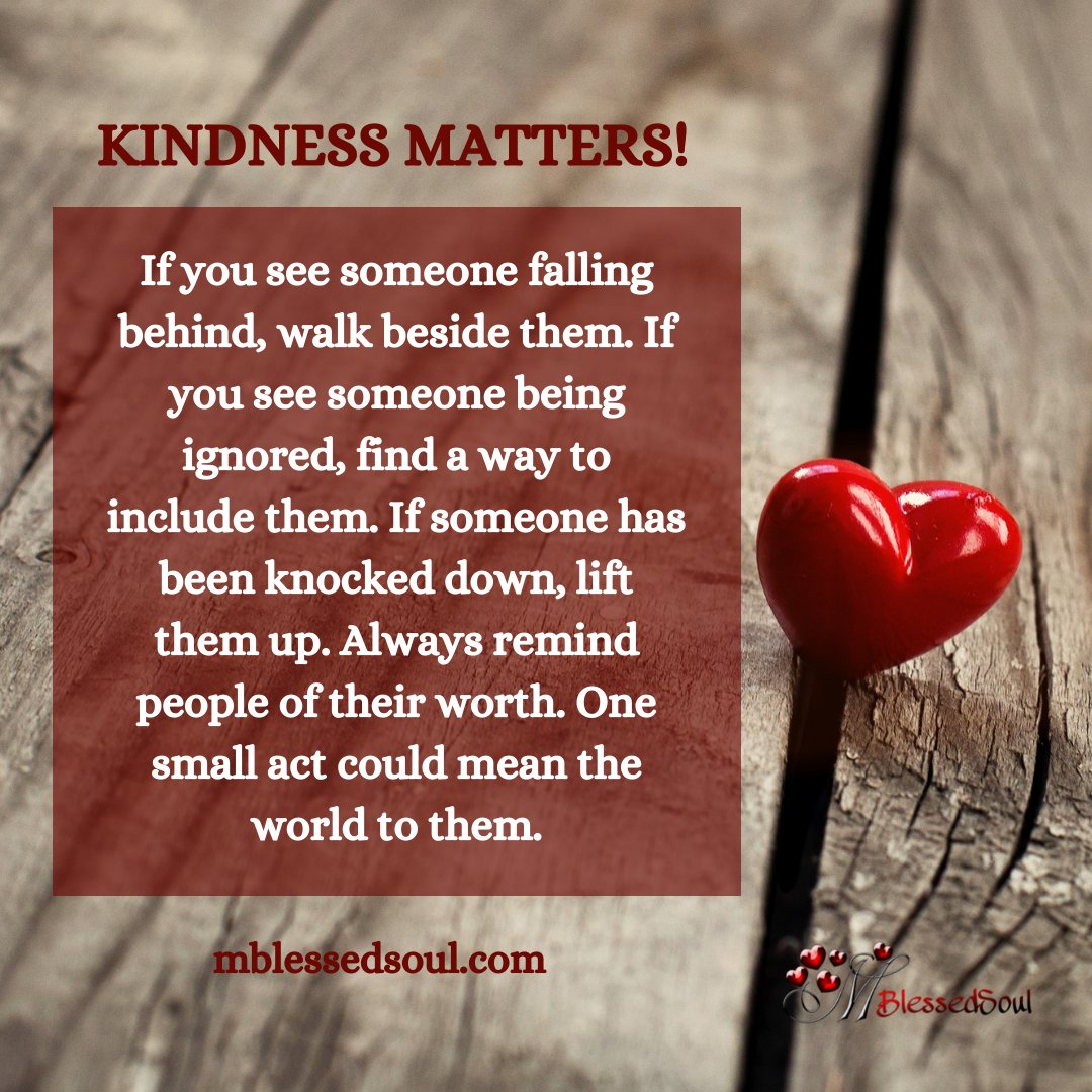 palakpancholi5's tweet photo. If you see someone falling behind, walk beside them. If you see someone being ignored, find a way to include them. If someone has been knocked down, lift them..
#kindnessmatters🦋 #supportpeople #standforkindness #includepeople #ignored #bekindalways❤️ https://t.co/xRvIWzdHfA