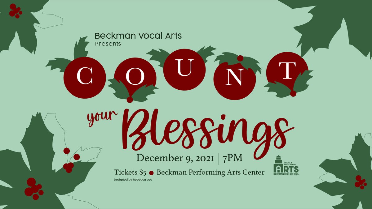 Beckman Vocal Arts presents Count your Blessings - December 9, 2021, 7pm - Tickets $5, Performing Arts Center