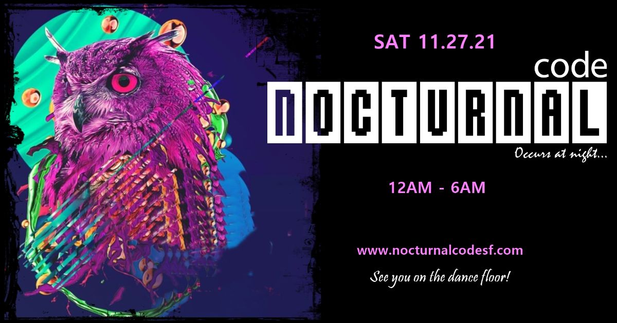 NOCTURNAL_code's tweet image. NOCTURNAL code is happening next Saturday 11.27.21 - mailchi.mp/nocturnalcodes…