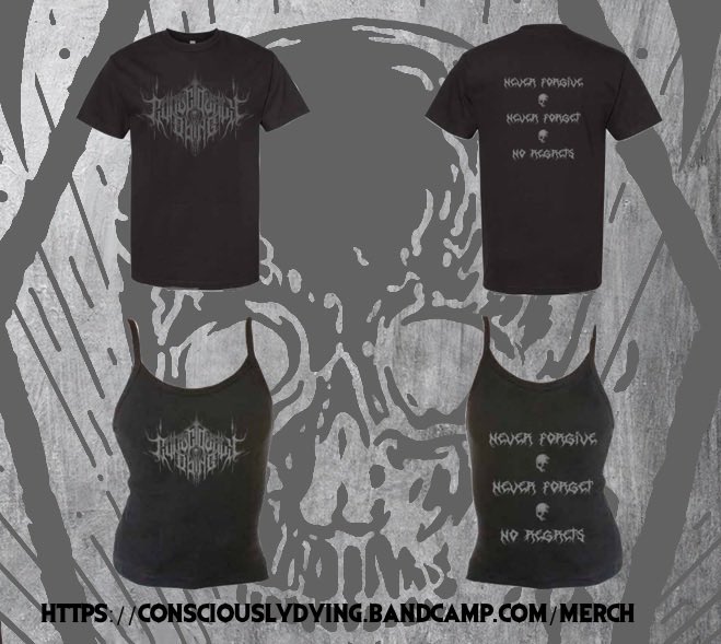 Find our merch store on bandcamp consciouslydying.bandcamp.com/merch