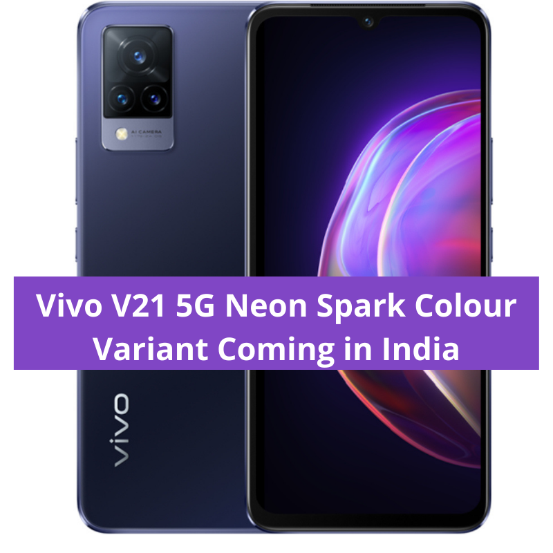 QuickMobile__'s tweet photo. VIVO V21 5G NEON SPARK COLOR VARIANT COMING IN INDIA; WHAT’S NEW IN STORE?: https://t.co/51SquAgzTg
#quickmobile, #smartphones, #refurbishedsmartphone, #usediphone #selloldmobile, #repairmobile, #repairmobileonline, #vivoV21, #vivomobile https://t.co/hBJRsf0aWX
