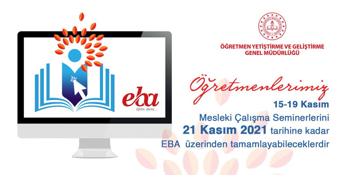15-19 Kasım 2021 tarihleri arasında yapılan Mesleki Çalışma Dönemi Seminerlerini herhangi bir sebepten dolayı tamamlayamayan öğretmenlerimiz kendilerine tanımlanan seminerlere 21 Kasım 2021 tarihine kadar  EBA üzerinden erişebileceklerdir. <a href="/tcmeb/">Millî Eğitim Bakanlığı</a>