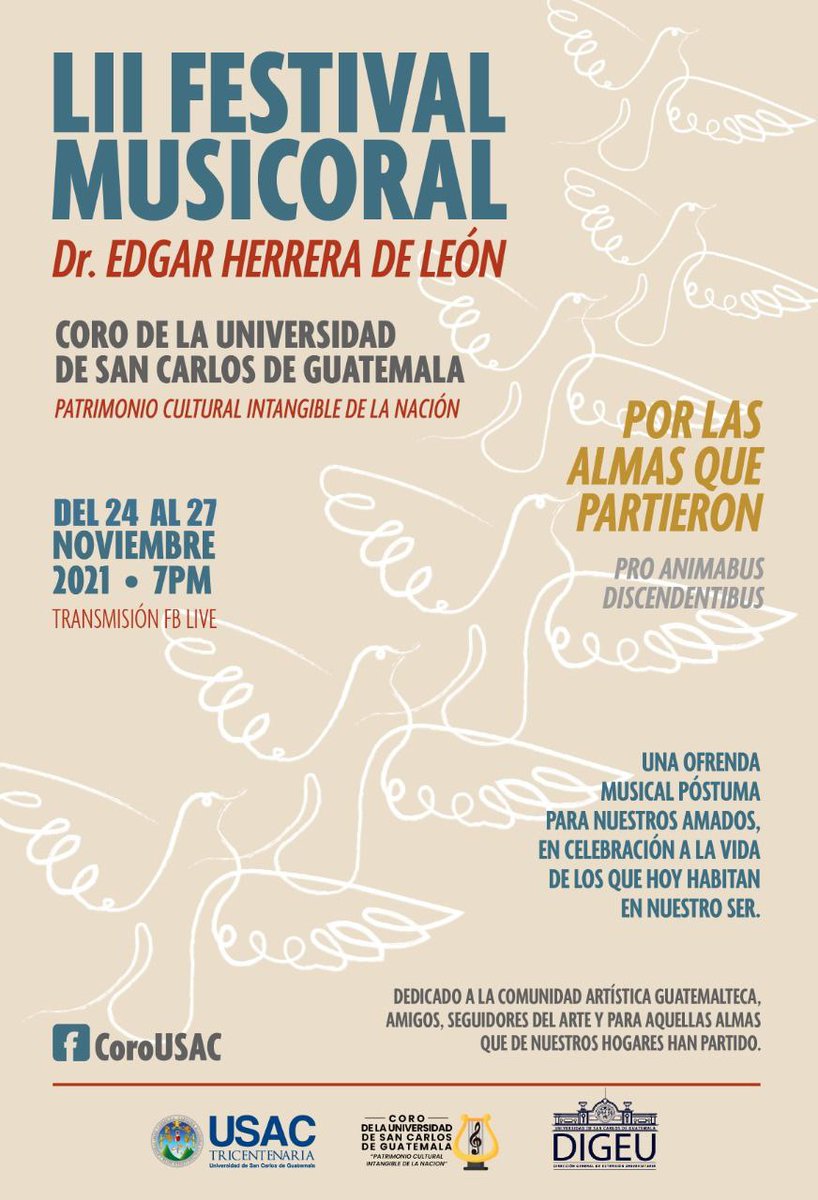 CORO_USAC's tweet photo. Les invitamos a ser parte de la LII edición de nuestro festival MUSICORAL DR EDGAR HERRERA DE LEÓN.  Este año dedicado como ofrenda póstuma a quienes hemos perdido
Las transmisiones en vivo x @facebookapp,  a las 7pm. ✨

#musicoral #52Musicoral #nacióparanomorirjamás #corousac https://t.co/bT1vLOxGb7