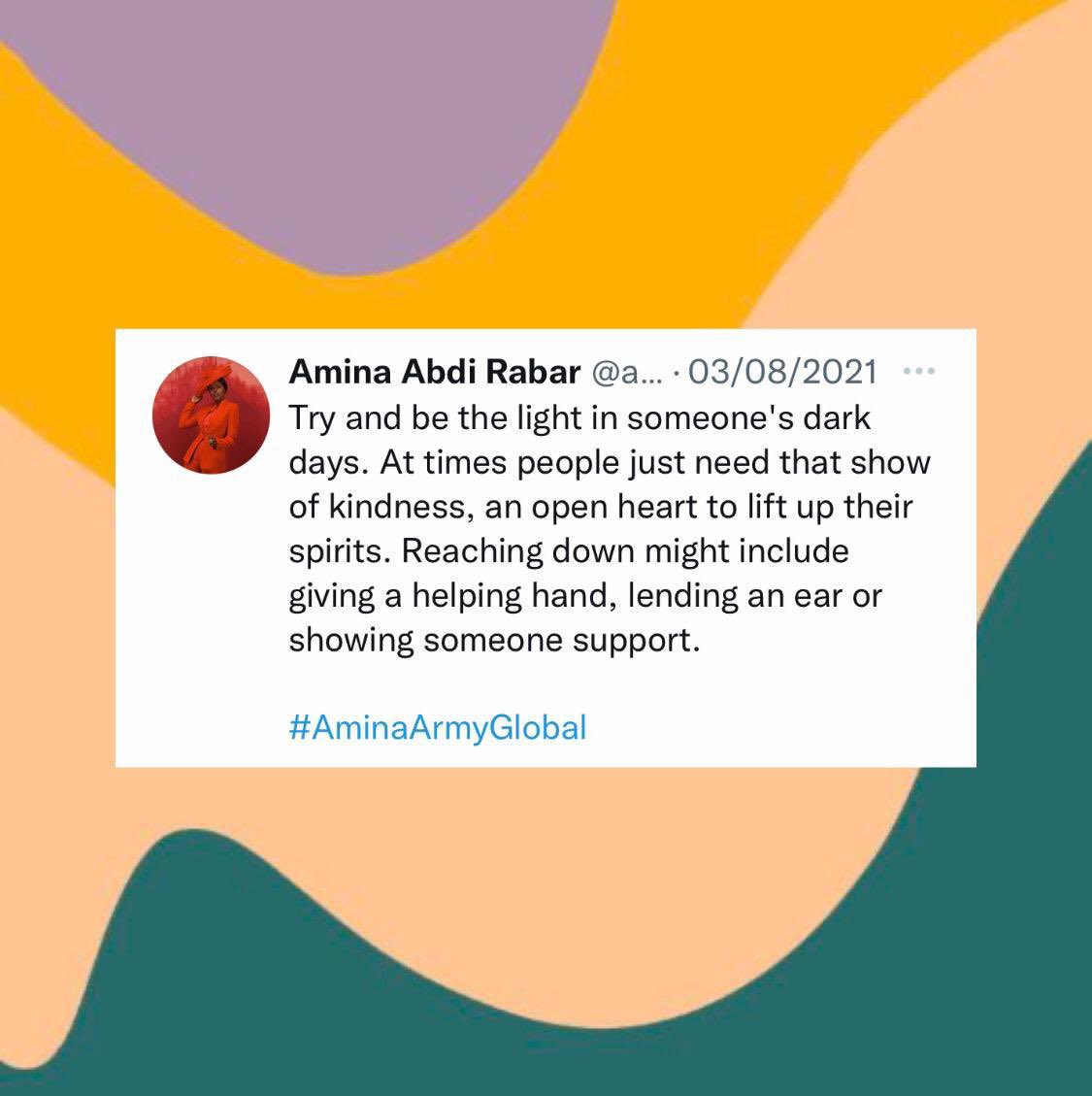 aminaabdirabar's tweet photo. A little kindness goes a long way. Show it today to someone who may need it. You never know just how much hope or light you may have given someone. ⁣
⁣
#AminaArmyGlobal https://t.co/7Wca6d5omf