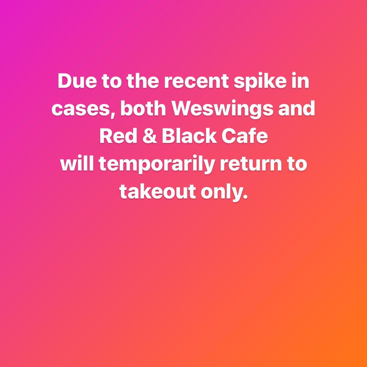 Weswings's tweet photo. Both locations going back to takeout only. https://t.co/2lRn5amjy9