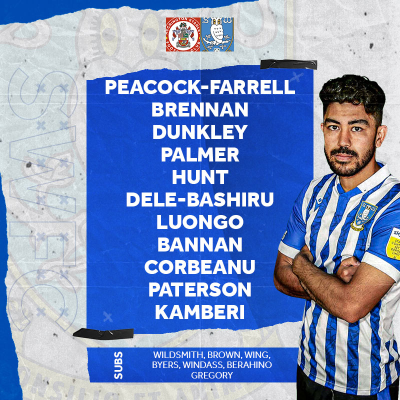 Here's how we line up this afternoon for #ACRSHW! 🔵⚪️

XI | Peacock-Farrell, Brennan, Dunkley, Palmer, Hunt, Dele-Bashiru, Luongo, Bannan, Corbeanu, Paterson, Kamberi

Subs | Wildsmith, Brown, Wing, Byers, Windass, Berahino, Gregory