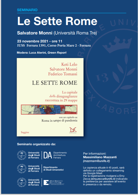 Martedì 23 Novembre ore 11 a <a href="/UniFerrara/">Università Ferrara</a> <a href="/salvatoremonni/">Salvatore Monni</a> <a href="/UnivRoma3/">Università Roma Tre</a> presenta "Le Sette Rome: La capitale delle disuguaglianze raccontata in 29 mappe" <a href="/DonzelliEditore/">Donzelli Editore</a>. Modera <a href="/LucaAterini/">Luca Aterini</a> <a href="/Greenreport_it/">greenreport.it</a>.