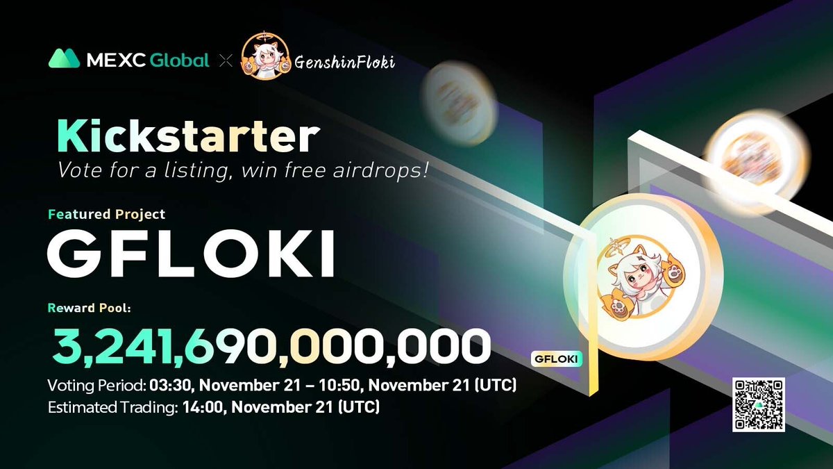 MEXC's tweet photo. Presenting the new #Kickstarter session with #GFILOKI @GenshinFloki!

🗳️Vote with $MX to get #GFLOKI listed and share 3,241,690,000,000 #GFLOKI
⏰Period: 03:30 Nov 21 - 10:50 Nov 21 (UTC)
📈Estimated trading: 14:00 Nov 21 (UTC)

Details: https://t.co/bfifwsTarU

#MEXCGlobal https://t.co/scs6CKc0ZI