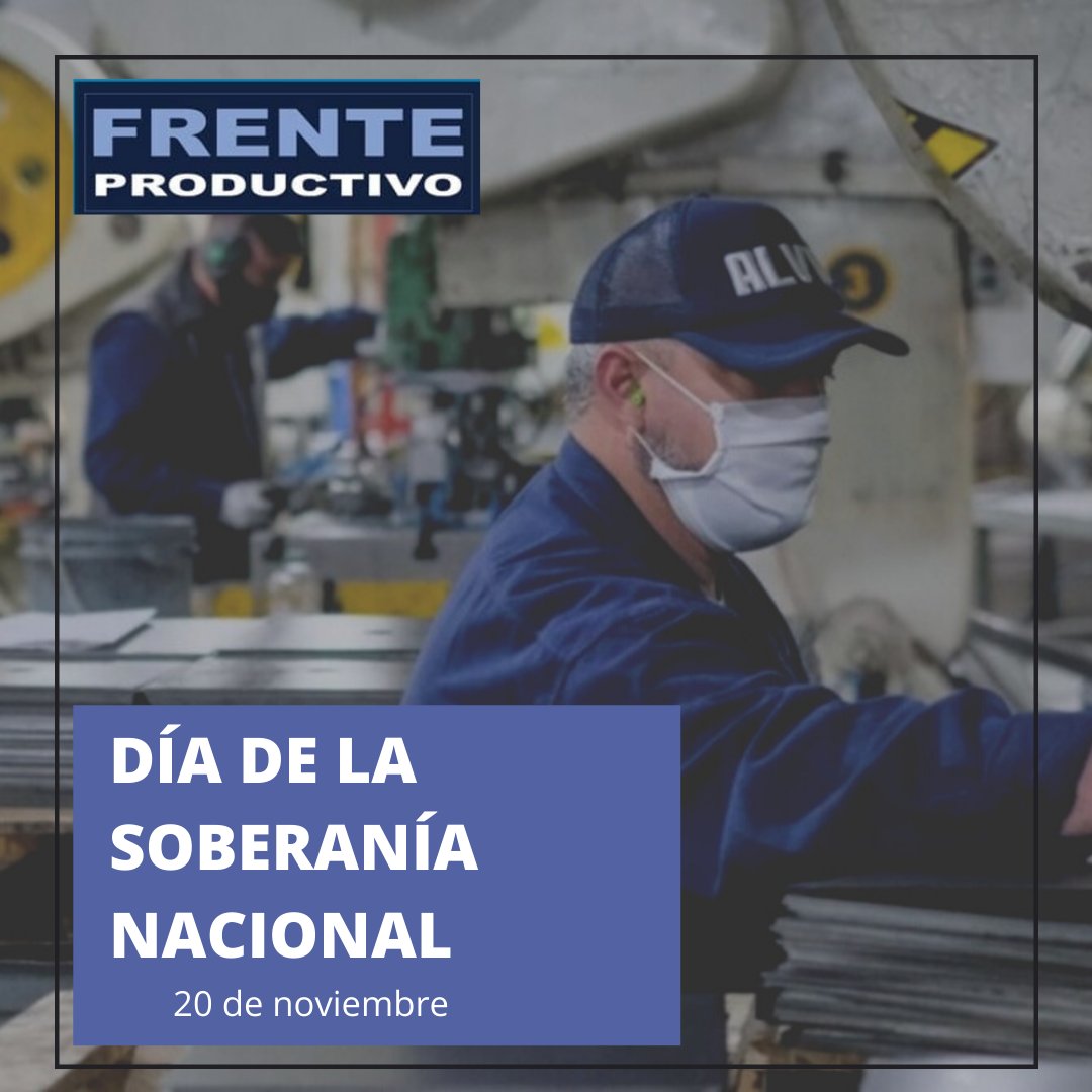 FrenteProd's tweet photo. Garanticemos la soberanía nacional poniendo de pie la producción y el trabajo de nuestro país 🇦🇷

#DíadelaSoberaníaNacional https://t.co/U7GQMY97E5