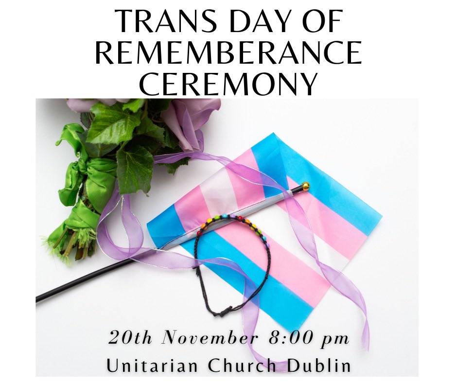 Don’t forget Annual Transgender Day of Remembrance ceremony is on tonight 20th of Nov. The reflection ceremony, hosted by Lynda Sheridan, <a href="/sararphillips/">Sara R Phillips</a> &amp; <a href="/TENI_Tweets/">TENI</a> will be held in the Unitarian church at 8pm. We remember,reflect, sing &amp; hope for a better future. #Tdor2021