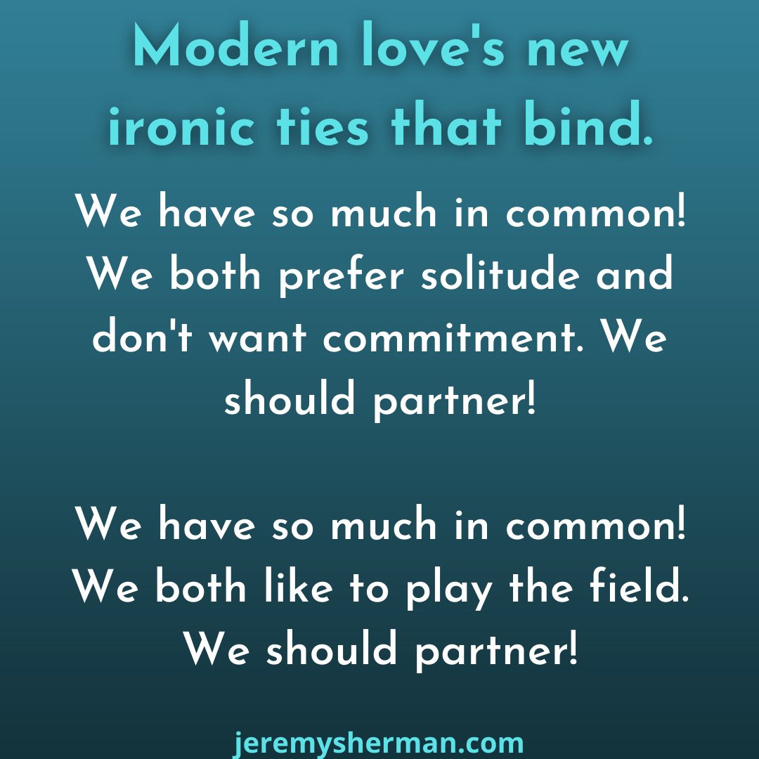 Jeremyshermn's tweet photo. Modern love's new ironic ties that bind.

#wisdom #wordsofwisdom #wisdomquotes #dailywisdom #wisdomoftheday #wisdomquote #soulwisdom #wisdomwords #instawisdom #pearlsofwisdom #wisdomfeed #wisdomforlife #wisdomseeker #psychology #psychologymemes #lifecoach #lifepurpose https://t.co/EVyZnNfYg9