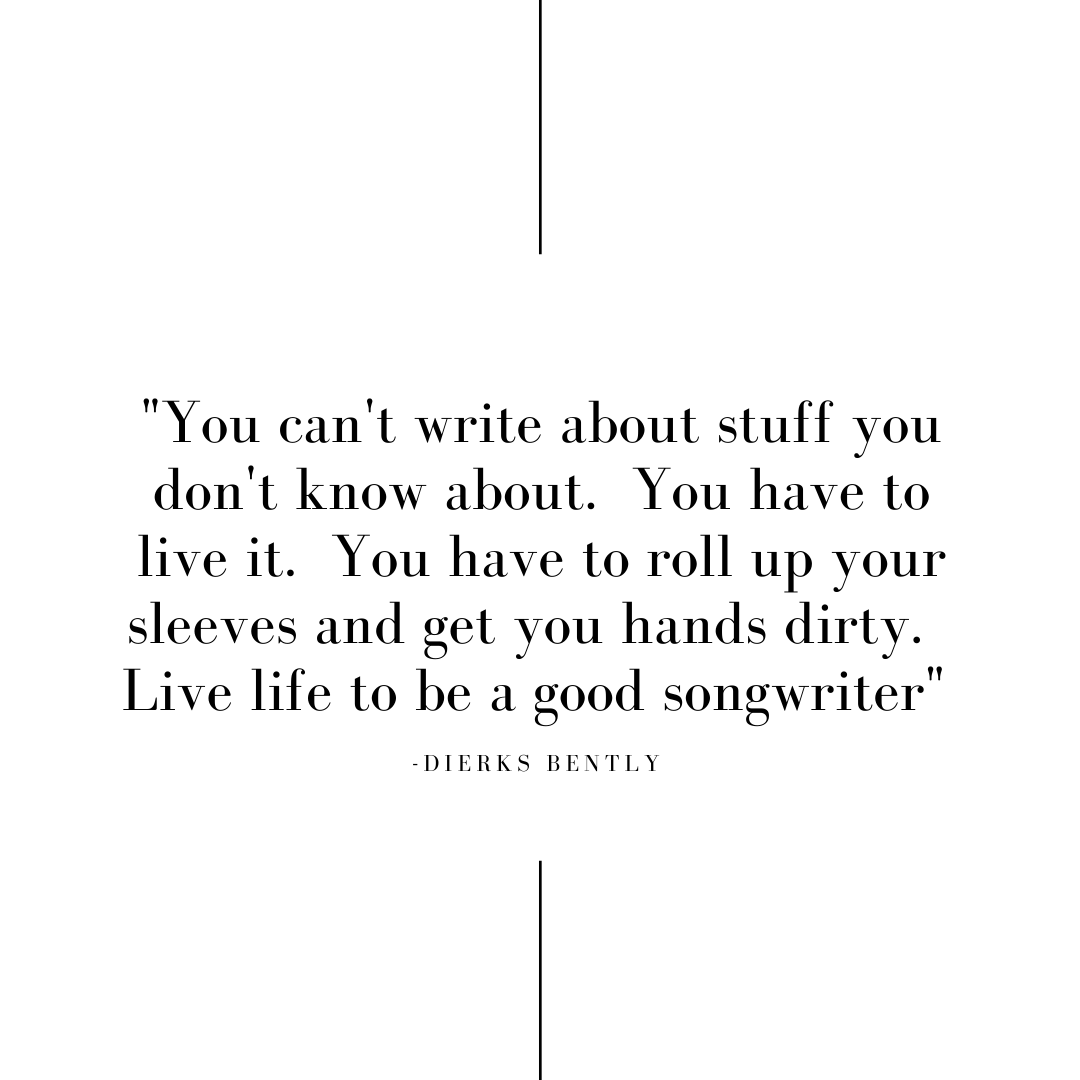YYCSongsmiths's tweet photo. "You can't write about stuff you don't know about.  You have to live it.  You have to roll up your sleeves and get you hands dirty.  Live life to be a good songwriter" -Dierks Bently

#calgarysongsmiths #songwritersofig #cowriting #cowrites  #songwriters #songwriterslife https://t.co/QcLhwQDkn9