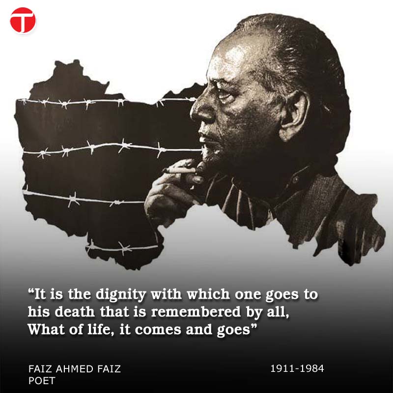 etribune's tweet photo. “It is the dignity with which one goes to his death that is remembered by all,
What of life, it comes and goes”
― Faiz Ahmed Faiz https://t.co/MmhdmZ9GLG
