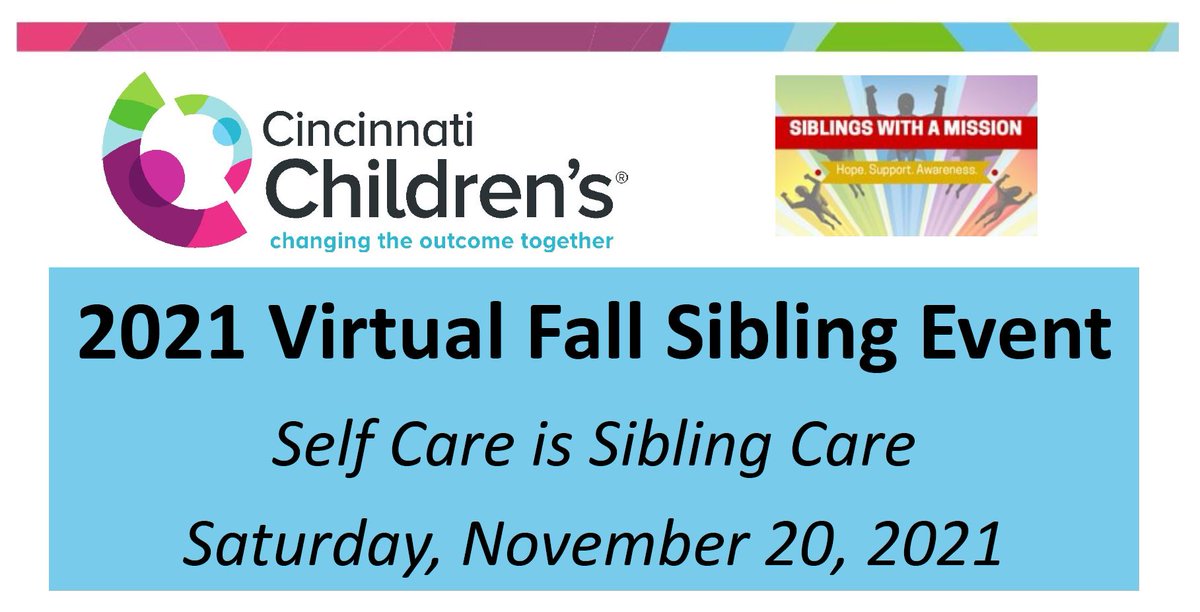 SibsMission's tweet photo. We are very excited to welcome siblings and families to our Fall Virtual Event, Self Care is Sibling Care, today at 10:00 am ET in partnership with @CincyChildrens. We will discuss topics such as hospitalizations, maintaining health, and planning for the future. See you soon! https://t.co/OuRmm4Z2CD