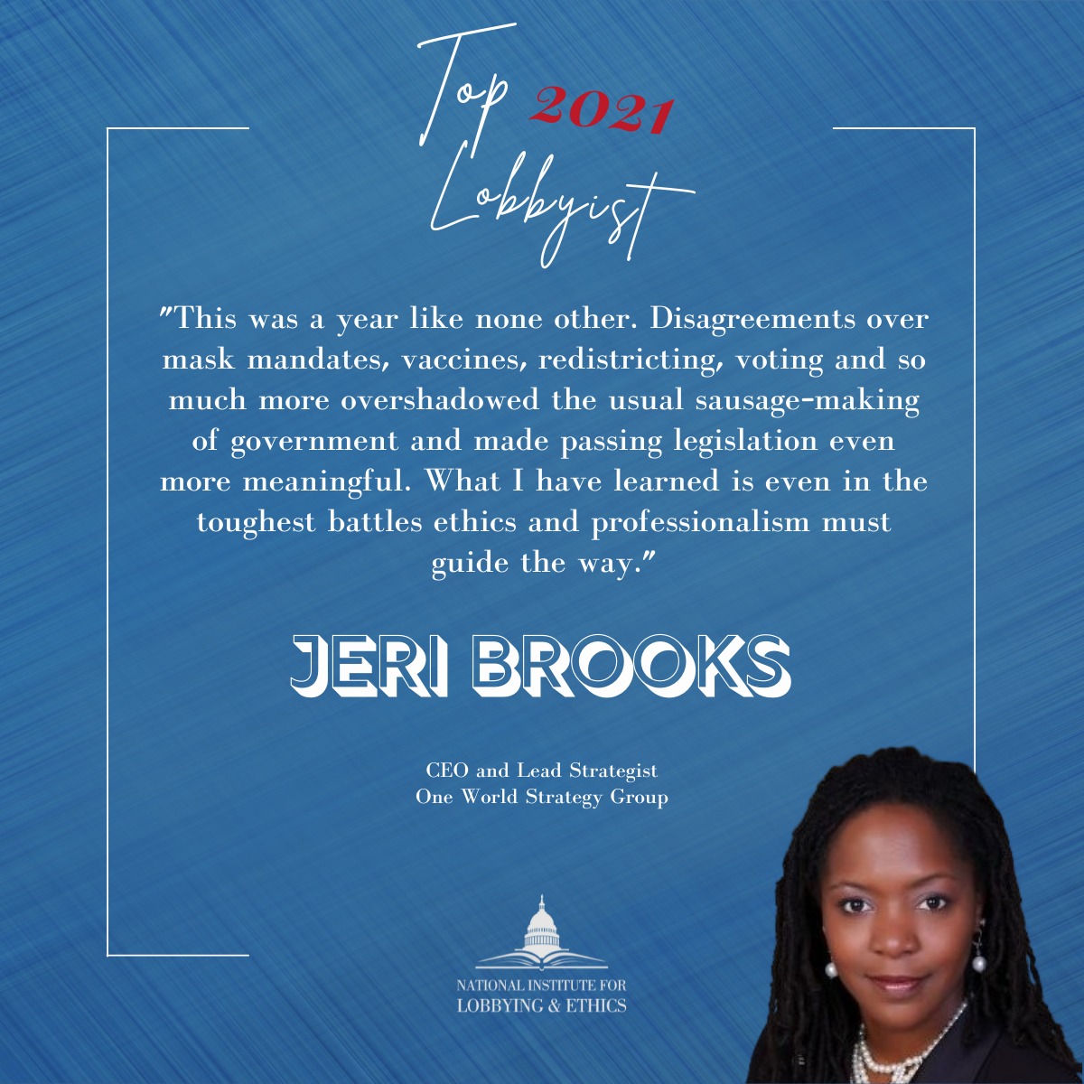 'Excuse us if we toot our horn just a little bit! Our founder & lead strategist Jeri Brooks has been recognized as a Top 100 Lobbyist for 2021 by the @lobbyinginstitute. Congratulations, Jeri! You inspire us! lobbyinginstitute.com/.../announcing…... #NILEtoplobbyist #lobbyinginstitute #txlege