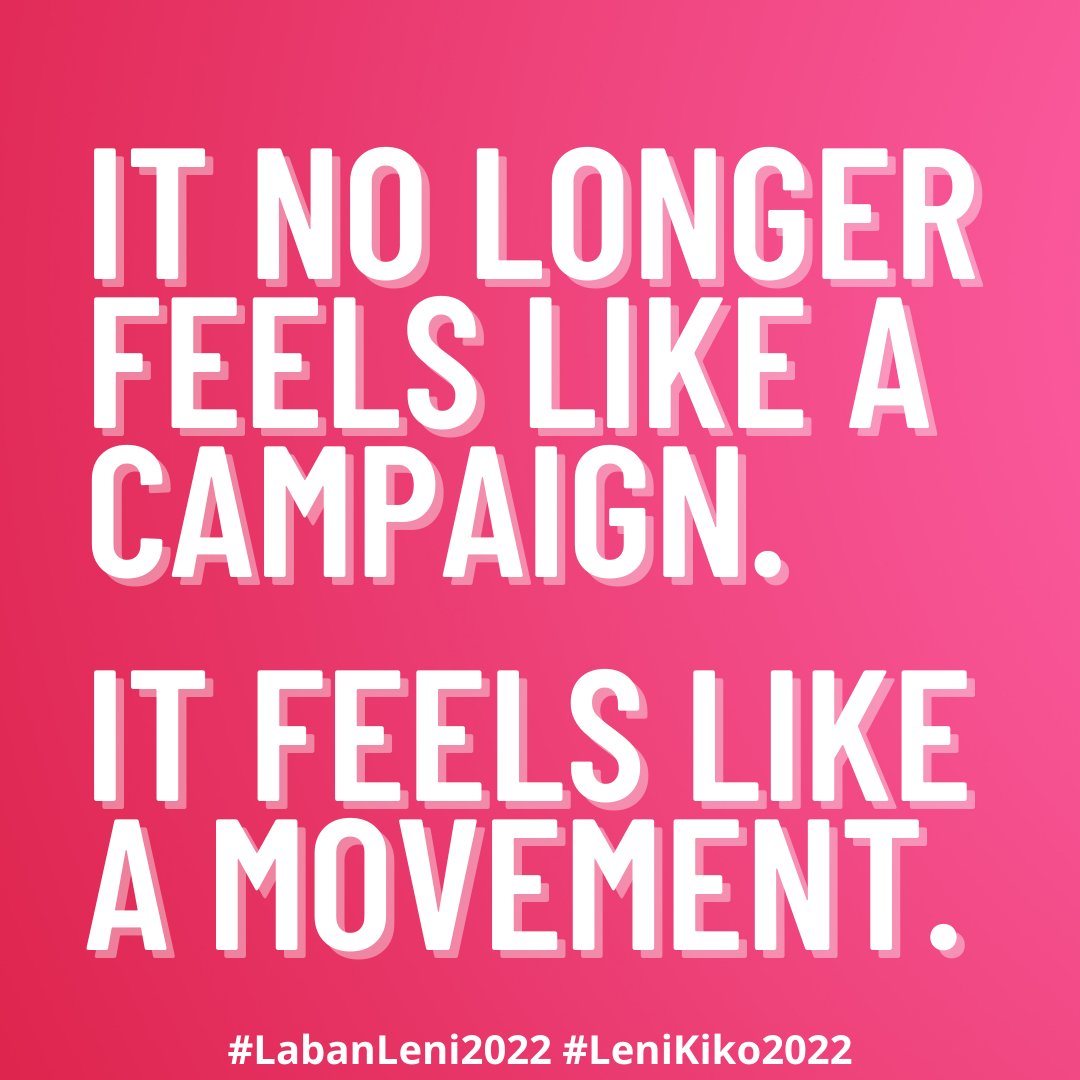 Hindi na lamang ito tungkol kay VP Leni.

Hindi na lamang ito isang pangkaraniwang kampanya.

Isa na itong pagkilos ng sambayanang uhaw na uhaw sa mabuting pamamahala.

At isa na itong pagkilos ng sambayanang handang ipaglaban ang isang magandang bukas para sa lahat ng Pilipino.