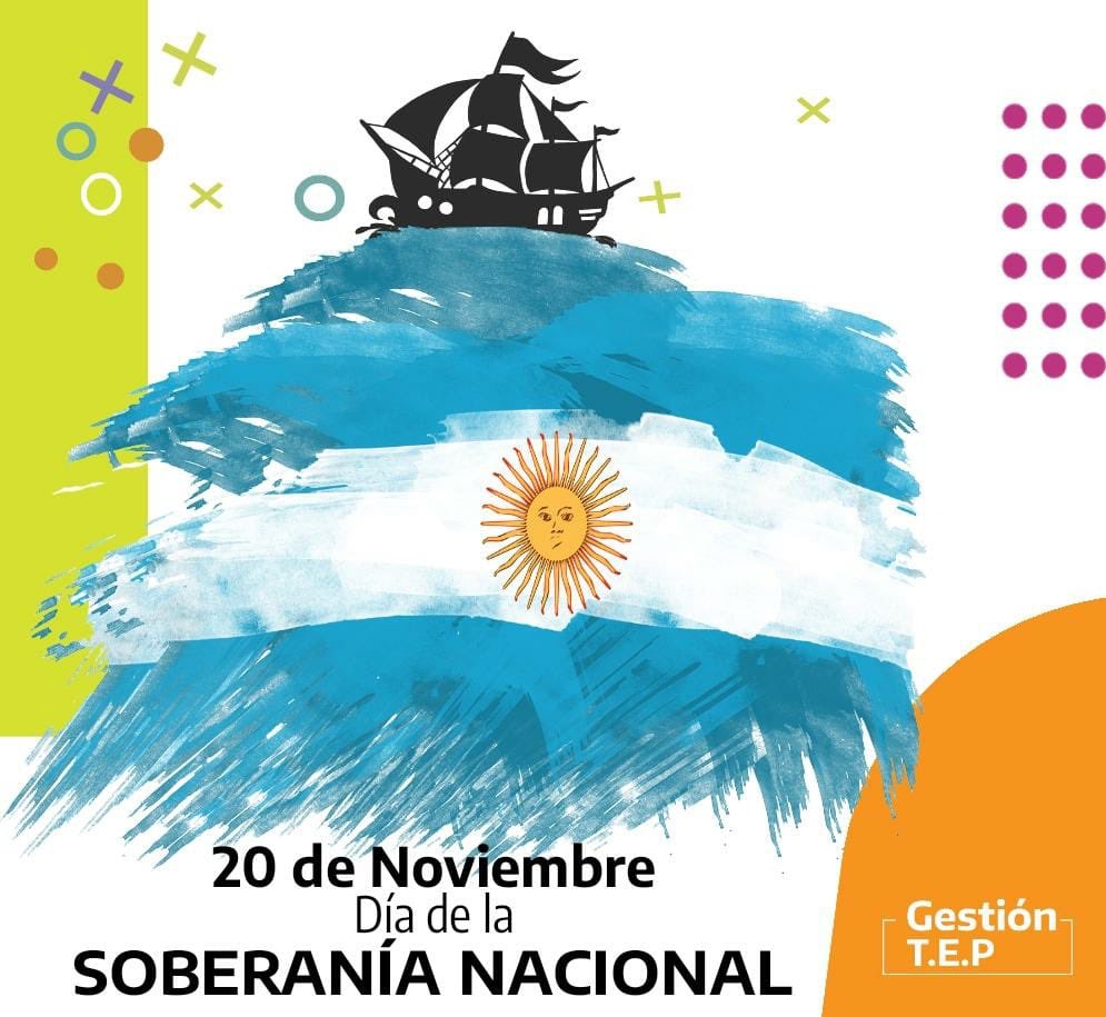 Gestion_TEP's tweet photo. 🗓Hoy conmemoramos el #DiadelaSoberaniaNacional en honor a la batalla de la Vuelta de Obligado. El heroísmo con el que se defendió la patria quedó grabado en nuestra historia y es símbolo de independencia, libertad y unidad nacional.🇦🇷 https://t.co/1QWdieuTXM