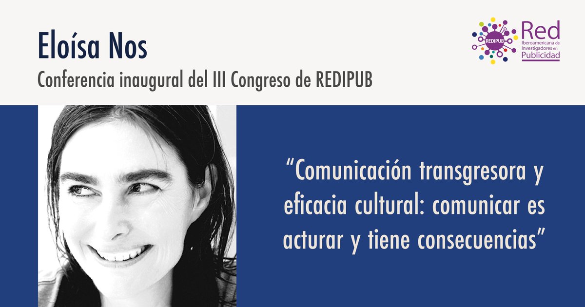 Toma nota de la conferencia inaugural el 1 de diciembre con la presencia de Eloísa Nos, Catedrática del área de Comunicación Audiovisual y Publicidad del Departamento de Ciencias de la Comunicación de la Universitat Jaume I de Castellón, España. 
redipub.org/programa-congr…