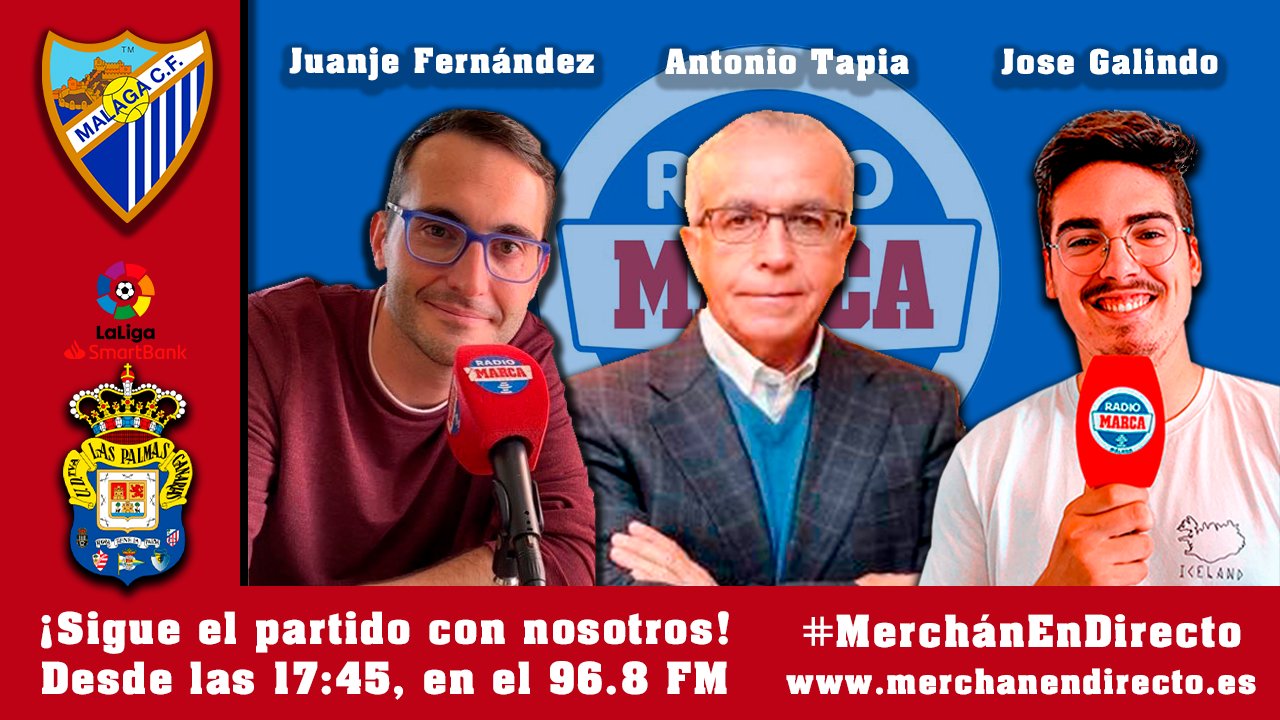 Ortodoxo Comunismo Ganar Radio Marca Málaga on Twitter: "💪🏾¡A POR LA SEGUNDA CONSECUTIVA! 👀¡Vive  con nosotros el #MálagaLasPalmas #MCFLive! 👉🏼Ya en directo en: 📻96.8 FM  💻https://t.co/G6sF8E9gMu 📲Nuestras APPs de Android e iOS 🎙Con  @JuanjeFernandez, @J_Galindo_