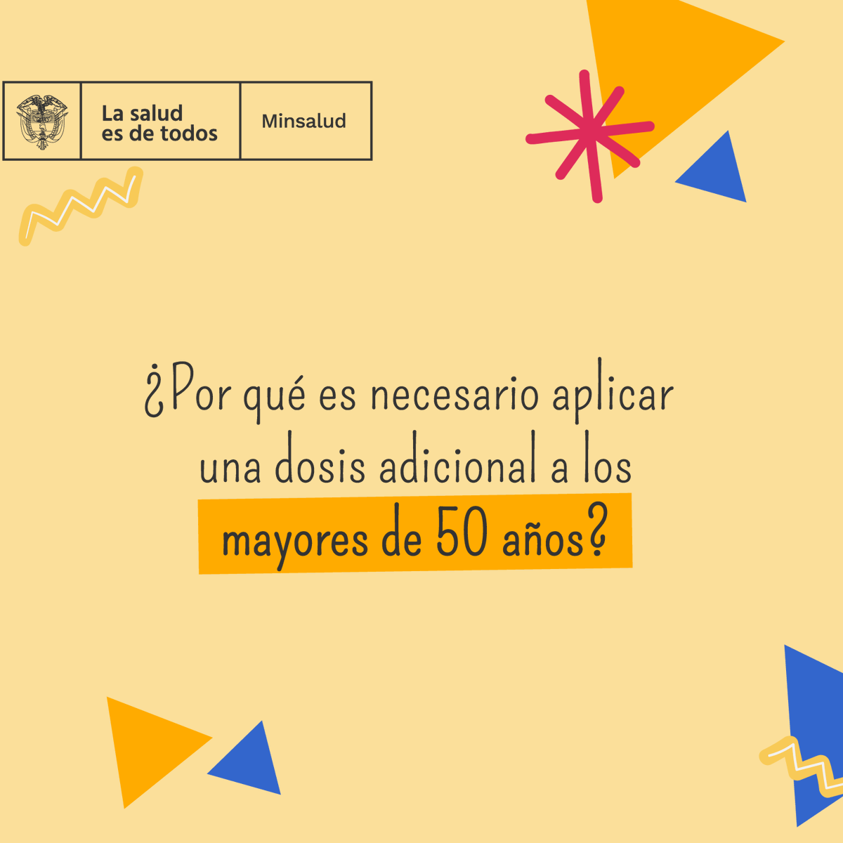 MinSaludCol's tweet photo. Para mantener protegidos a los mayores de 50 años, es necesario que reciban una dosis adicional de la vacuna contra la COVID-19, 4 meses después de haber completado su esquema de vacunación. #Vacunémonos✌️ https://t.co/5W1mZyVqP6