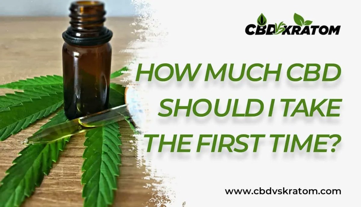 cbdvskratom's tweet photo. To learn how much CBD you should take for the first time, read our article. https://t.co/LMahZiZFDb #CBD #firsttimer https://t.co/P5yeWCvxRu