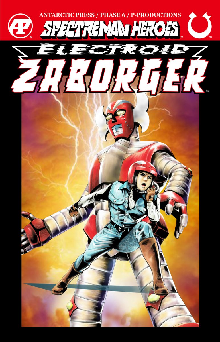 AntarcticPress's tweet photo. Spectreman Heroes #1 Electroid Zaborger coming Feb. 2022 Main cover: Hisoshi Kanatani, Variant: Matt Frank @spankzilla85 #comics #antarcticpress #manga #toku #tokusatsu #pproductions #phase6 https://t.co/3BwabNcTvq