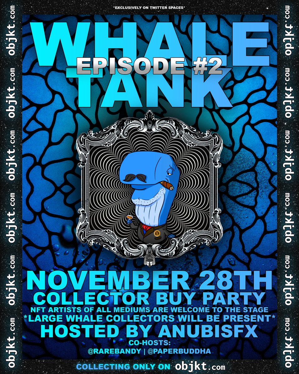 WHALE TANK🐳 𝘌𝘗𝘐𝘚𝘖𝘋𝘌 #2 aka Collector Buy Party is ready for the second GO! on <a href="/objktcom/">objkt</a> via $XTZ ✨

Hosted by <a href="/MoneyOverseas/">AnubisFX</a>

Co-hosted by: 
<a href="/RAREBANDY/">bandy lee 💀 🐈‍⬛ ❤️</a>
<a href="/paperbuddha/">Paper Buddha</a> 

Premiering NOVEMBER 28th!