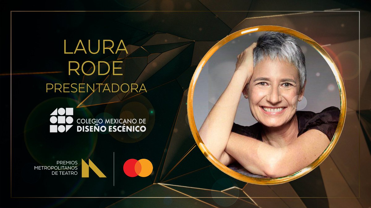 <a href="/LaRodeH/">Laura Rode</a>, por parte de <a href="/ColMexDiEs/">Colegio Mexicano de Diseño Escénico</a>.