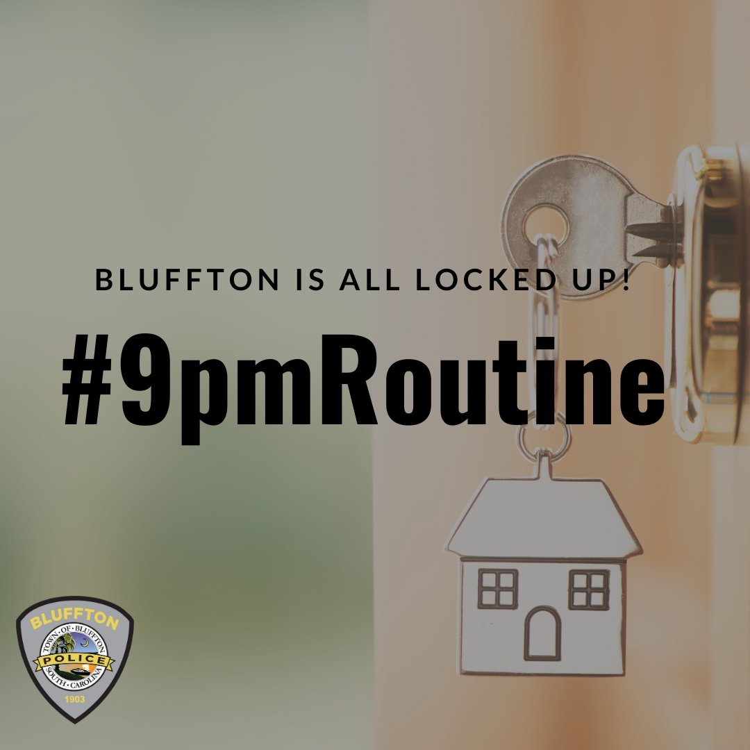 BlufftonPolice's tweet photo. Lock your doors tonight and check in for the #9PMRoutine!
#BPDTweets https://t.co/MWQEx25gPd