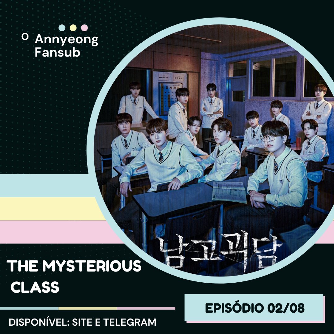 annyeong_fansub's tweet photo. ✨ The Mysterious Class ✨
✨ Episódios 02/08
✨ Disponível no nosso site e telegram
📌 Site: https://t.co/bmiePZU5xc
📌 Telegram: https://t.co/etu5t8bziL
#TheMysteriousClass #Annyeongfansub #koreandrama #webdramas #TREASURE_WEB_DRAMA #TREASUREWebDrama_OutNow https://t.co/xkAMpmbysz