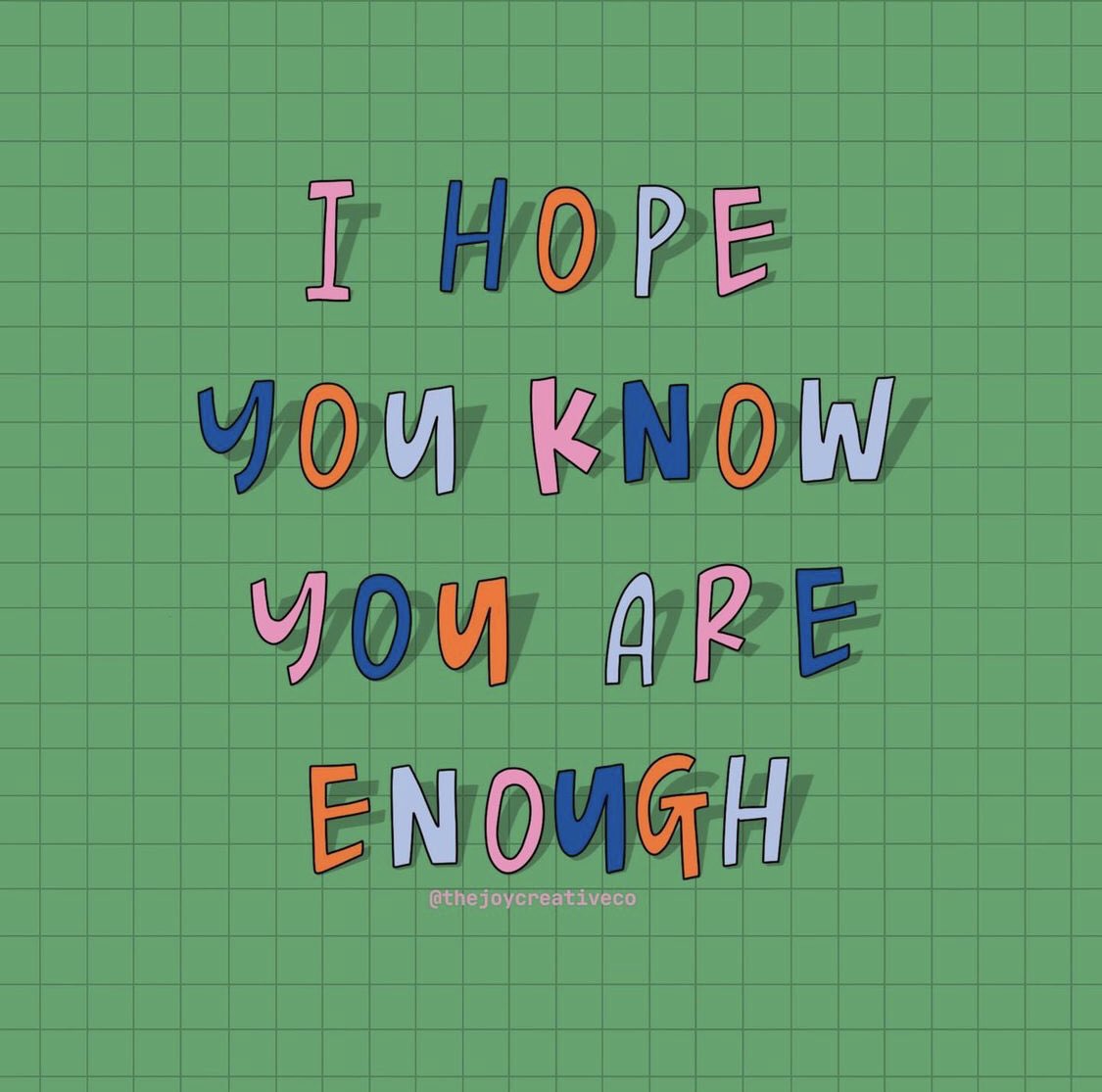 TeenTalkHotline's tweet photo. You always are 💚 

Pic Creds: @thejoycreativeco on IG 

#MentalHealth https://t.co/NFAC6z8uOV