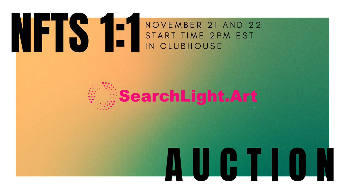 Get your wallets ready. SearchLight is doing an auction for exclusive 1:1 NFTs 11/21 and 11/22, start time 2pm EST both days. #NFTcollector #NFTartists clubhouse.com/join/searchlig… + clubhouse.com/join/searchlig…