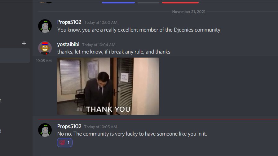 Feedback From <a href="/Djeenies/">Non Fungible Djeenee 🐋</a> NFT Discord Moderator

I guess, every  NEw and Old Project, needs a community member like Yosta
""Hire yosta Today"" woosh,,,,, hehe....jk..jk