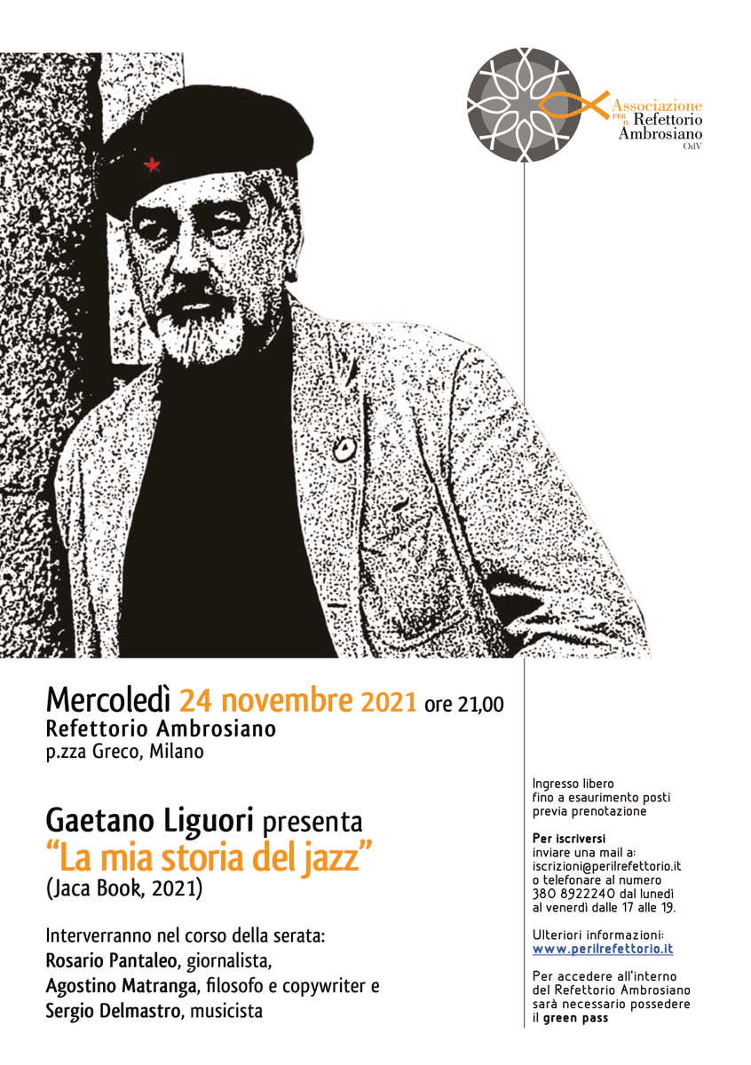 Una serata in compagnia del maestro Gaetano #Liguori per parlare di #musica #jazz nelle sue diverse fasi... ma anche per ascoltarla. Mercoledì 24 novembre, ore 21, al #RefettorioAmbrosiano in piazza Greco a #Milano